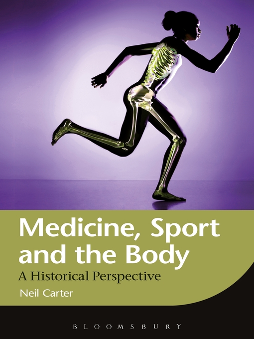 Medicine, Sport and the Body (eBook): A Historical Perspective